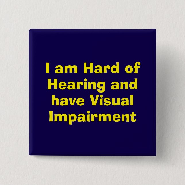 Hard of Hearing and Visual Impairment Blue 2 Inch Square Button (Front)
