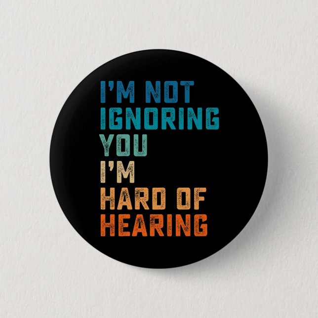 Hard Of Hearing Asl Sign Language Deaf Awareness  2 Inch Round Button (Front)