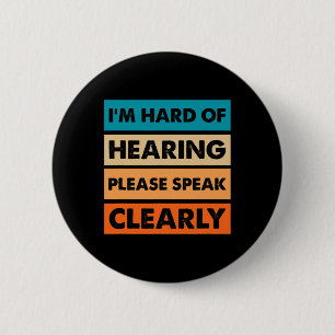 Hard Of Hearing ASL Vintage Hearing Impaired Deaf 2 Inch Round Button