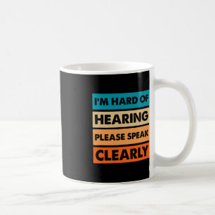 Hard Of Hearing ASL Vintage Hearing Impaired Deaf  Coffee Mug
