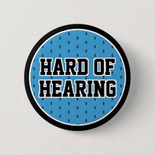 Hard of Hearing Blue Black Sporty Varsity Deafness 2 Inch Round Button