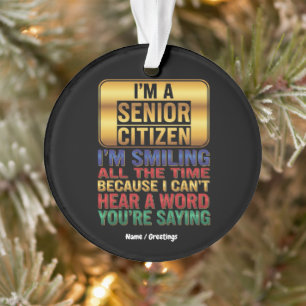 Hard of Hearing But Full of Humour Funny Elder Gif Ornament