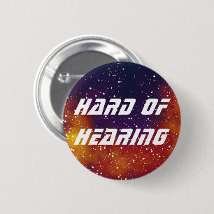 Hard Of Hearing Customizable Galaxy Identity 2 Inch Round Button