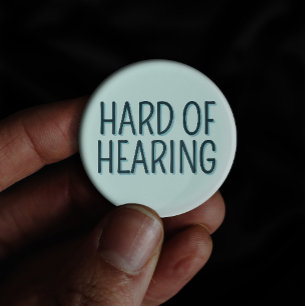 Hard of Hearing Deafness Alert Blue Typography 1 Inch Round Button