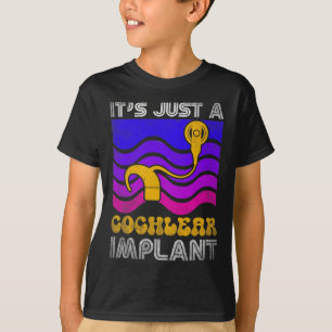 Hard Of Hearing Fun Asl Hearing Impaired Cochlear  T-Shirt