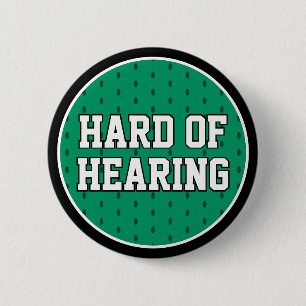 Hard of Hearing Green Sporty Varsity Deafness 2 Inch Round Button