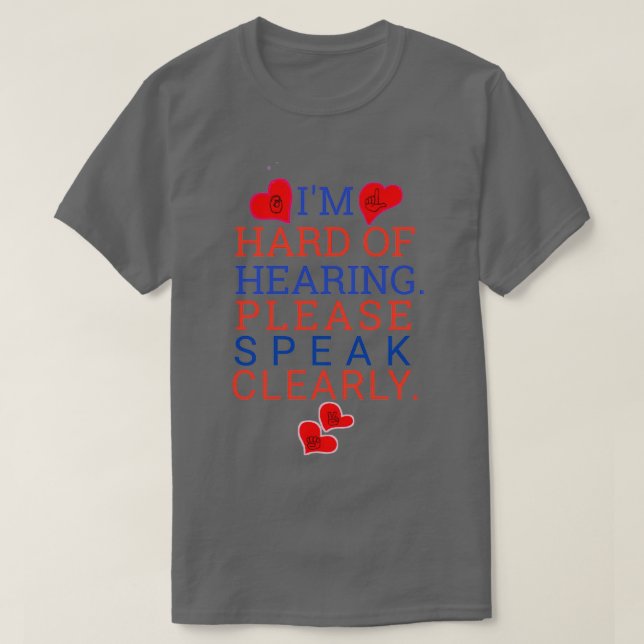 Hard of hearing impaired Classic TShirt (Design Front)