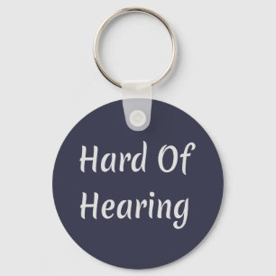 Hard of Hearing Keychain