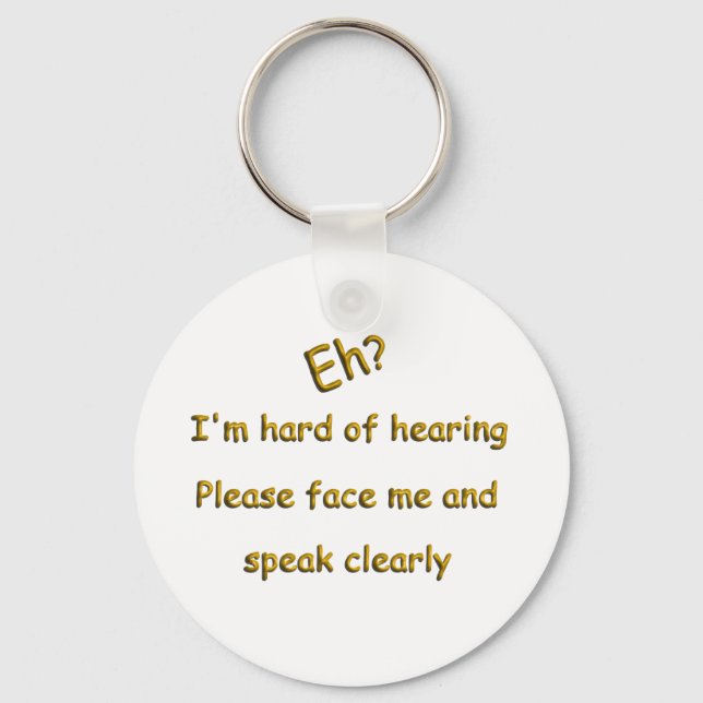 Hard Of Hearing Keychain (Front)