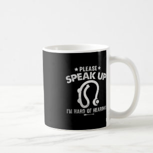Hard Of Hearing Vintage Hearing Impaired Please Sp Coffee Mug