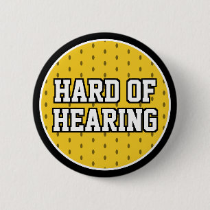 Hard of Hearing Yellow Black Sport Varsity Deaf 2 Inch Round Button