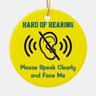 Hard Of Hearing - Yellow Ceramic Ornament