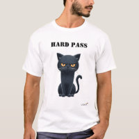 Hard Pass Funny Moody Cat T-Shirt