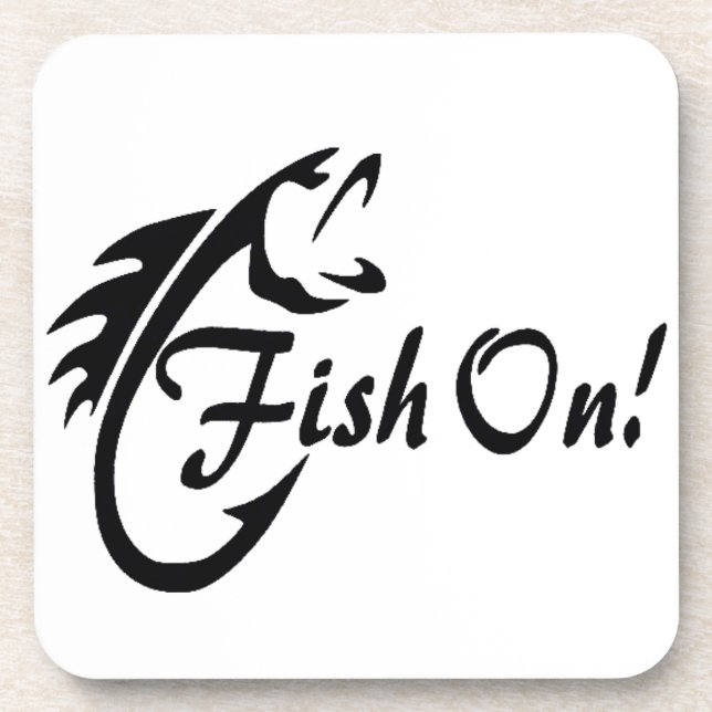 HARD PLASTIC COASTER SAYS ***FISH ON*** (Front)
