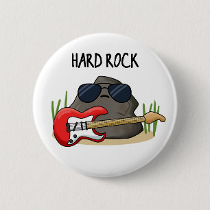Hard Rock Funny Geology Music Pun 2 Inch Round Button