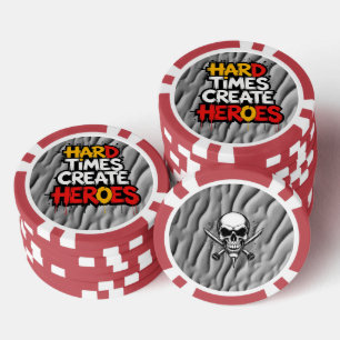 "Hard Times Create Heroes" Typography Sayings Poker Chips