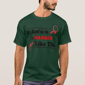 Hard to find a Barber Like This Classic TShirt