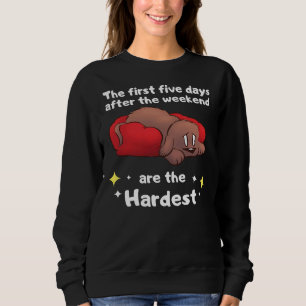 Hard Week Weekend Cute Labrador Retriever Dog Sweatshirt