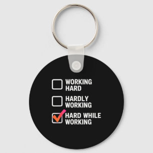 Hard While Working Funny Adult Checklist Joke  Keychain