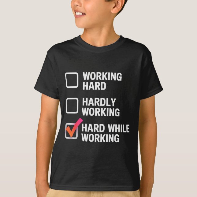 Hard While Working Funny Adult Checklist Joke  T-Shirt (Front)