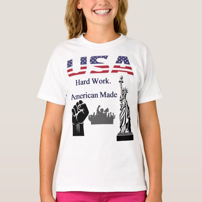 Hard Work American Made – USA Patriotic T-S T-Shirt (Front)