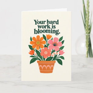 Hard Work in Bloom Promotion Card
