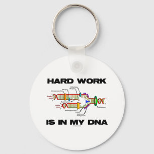 Hard Work Is In My DNA (DNA Replication) Keychain