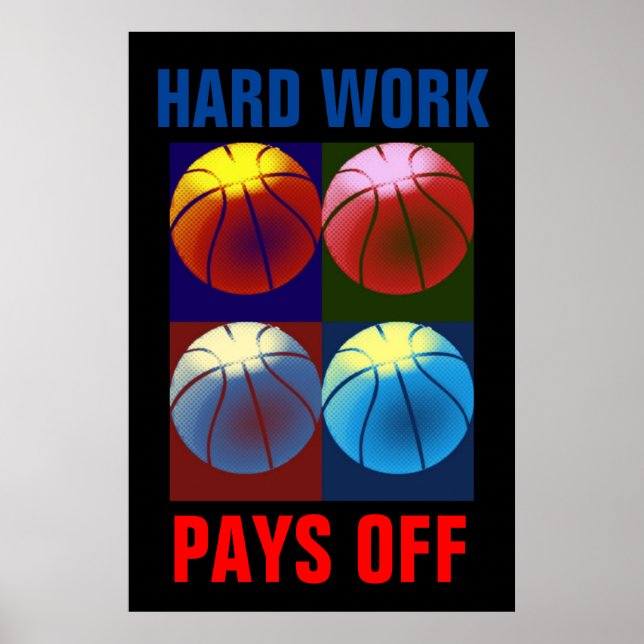 Hard Work Pays Off Basketball Motivational Pop Art Poster (Front)