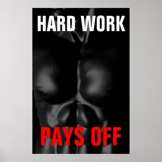 Hard Work Pays Off Bodybuilding Training Poster (Front)