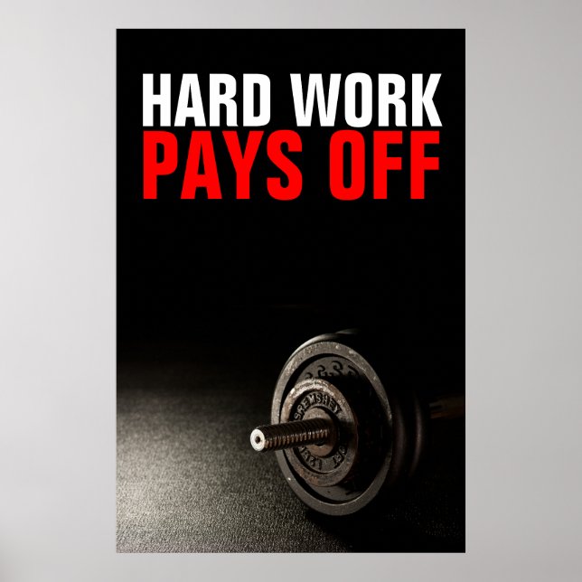 Hard Work Pays Off Bodybuilding Training Poster (Front)