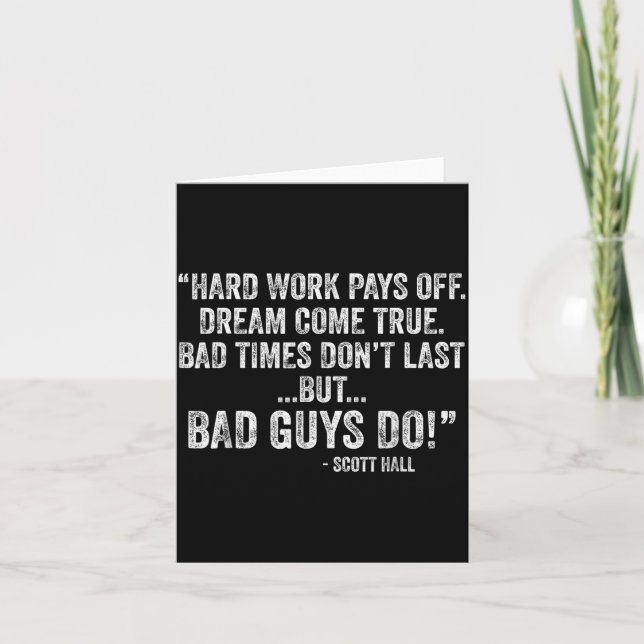 Hard Work Pays Off Dreams Come True Funny Quotes  Card (Front)