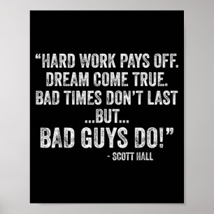 Hard Work Pays Off Dreams Come True Funny Quotes Poster