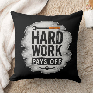 Hard Work Pays Off Grunge Worker Design Throw Pillow