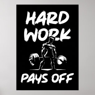 Hard Work Pays Off Gym Workout Fitness Motivation Poster