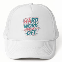Hard Work Pays Off – Motivational Baseball Cap