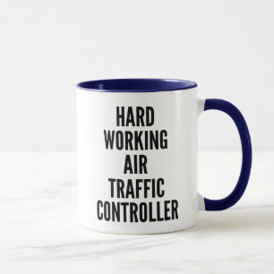 Hard Working Air Traffic Controller Mug