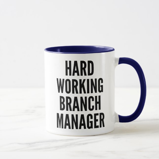 Hard Working Branch Manager Mug (Right)