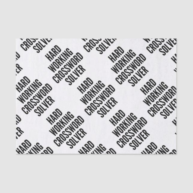 Hard Working Crossword Solver Tissue Paper (Front)