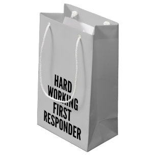 Hard Working First Responder Small Gift Bag