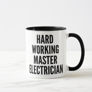 Hard Working Master Electrician Mug