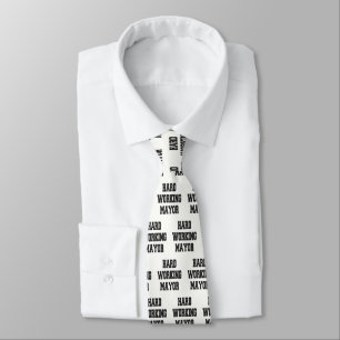 Hard Working Mayor Tie