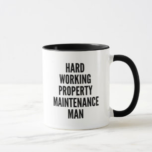 Hard Working Property Maintenance Man Mug