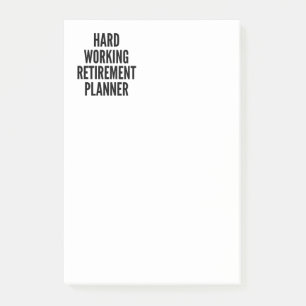 Hard Working Retirement Planner Post-it Notes