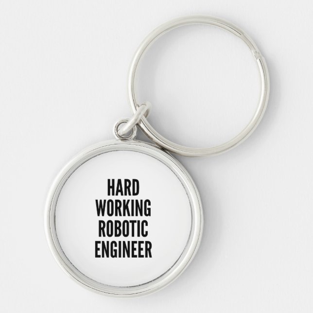 Hard Working Robotic Engineer Keychain (Front)