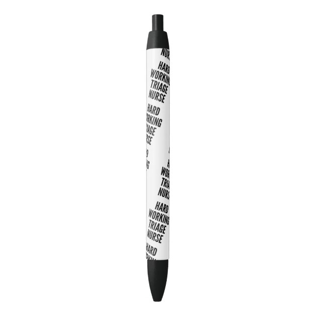 Hard Working Triage Nurse Black Ink Pen (Front Vertical)