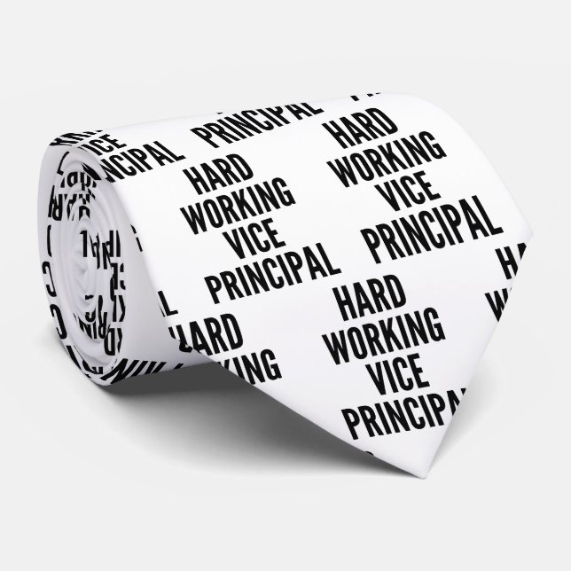 Hard Working Vice Principal Neck Tie (Rolled)