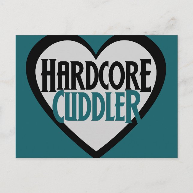 Hardcore Cuddler Postcard (Front)