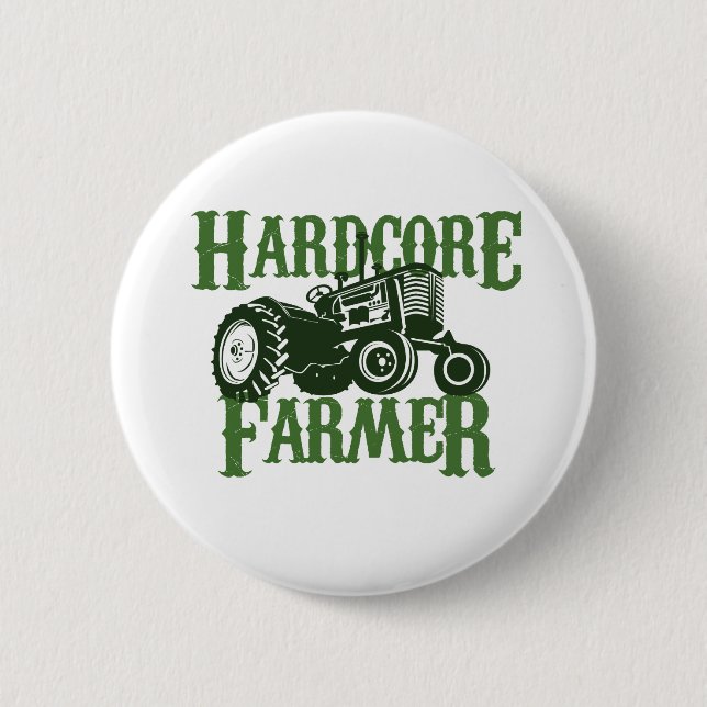 Hardcore Farmer 2 Inch Round Button (Front)