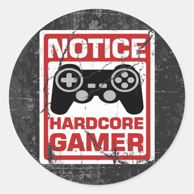 Hardcore Gamer Notice Signboard Classic Round Sticker (Front)