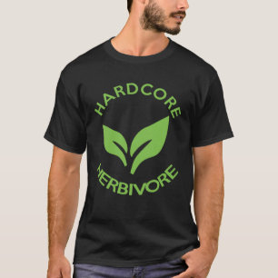 Hardcore Herbivore  Vegans for Vegetarians T-Shirt
